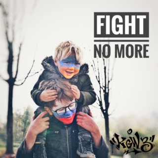 Fight No More