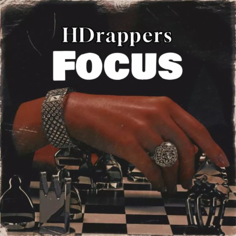 Focus ft. HDrappers | Boomplay Music