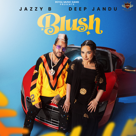 Blush ft. Deep jandu | Boomplay Music