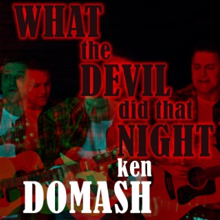 What The Devil Did That Night lyrics | Boomplay Music