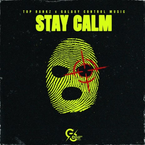 Stay Calm | Boomplay Music