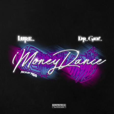 MoneyDance ft. Lure, Dr.Gee & PriVa | Boomplay Music