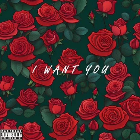 I want You | Boomplay Music