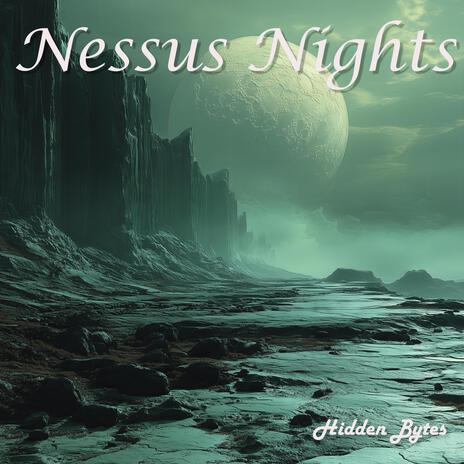 Nessus Nights | Boomplay Music