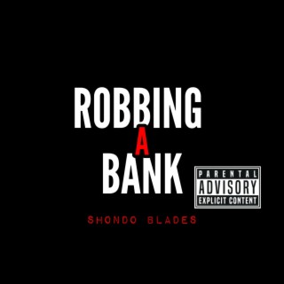 Robbing A Bank