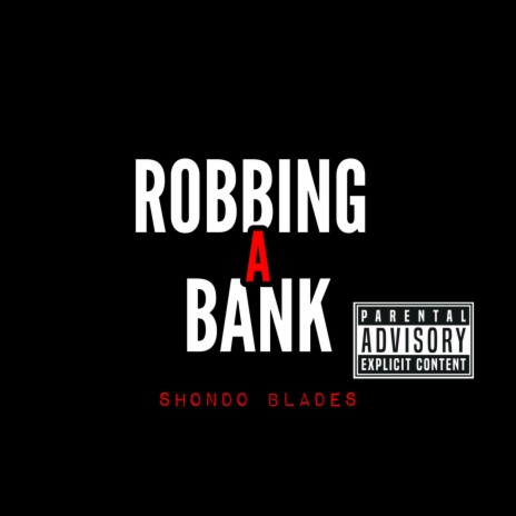 Robbing A Bank | Boomplay Music