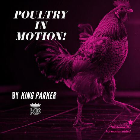 Poutry in Motion, Pt. 1 | Boomplay Music