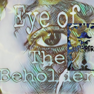 Eye Of The Beholder