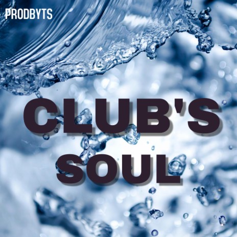Club's Soul | Boomplay Music