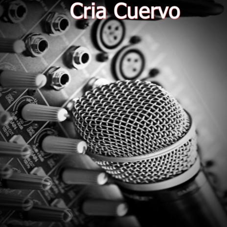 Cria Cuervo | Boomplay Music