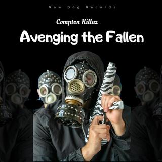 Avenging the Fallen ft. LA Gunz lyrics | Boomplay Music