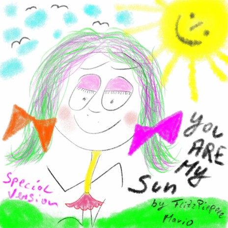 You Are My Sun (Special Version)