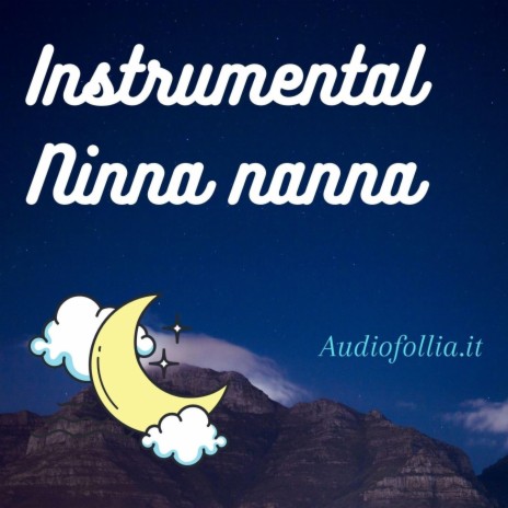 Ninna nanna (Instrumental) ft. Giovanni D'Iapico | Boomplay Music