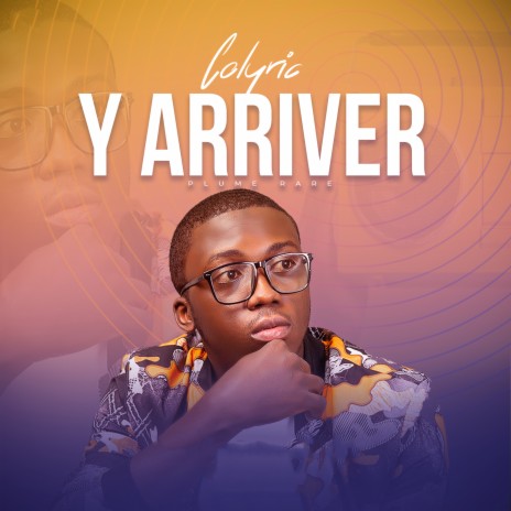 Y arriver (Plume rare) | Boomplay Music