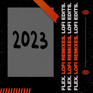 lofi remixes & covers of 2023 hit songs