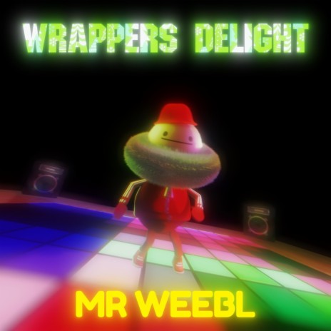 Wrappers Delight | Boomplay Music