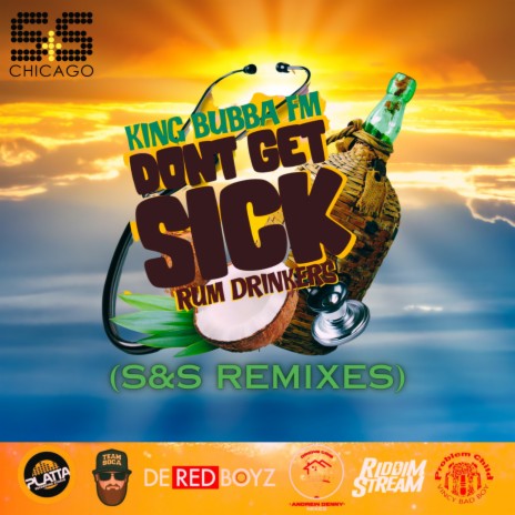 Don't Get Sick 'Rum Drinkers' (Stanny Abram Remix) | Boomplay Music