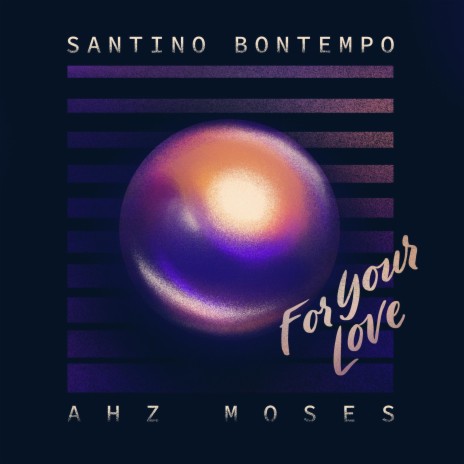 For Your Love ft. Ahz Moses | Boomplay Music
