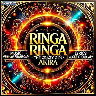 Ringa Ringa (the crazy girl)