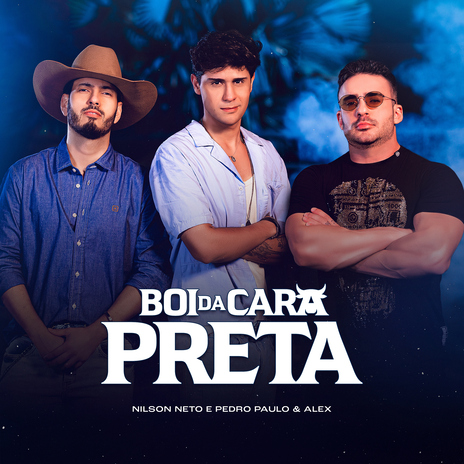 Boi da Cara Preta ft. Pedro Paulo & Alex | Boomplay Music