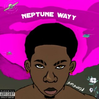 Neptune wayy