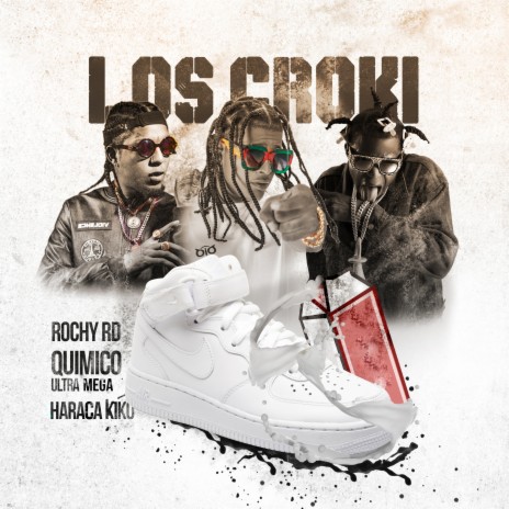 Los Croki ft. Haraca Kiko & Rochy RD | Boomplay Music