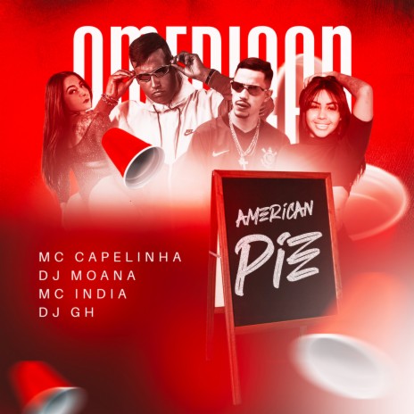 American Pie ft. Mc Capelinha, Mc India & Dj Moana | Boomplay Music