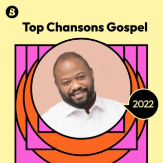 Top Chansons Gospel 2022