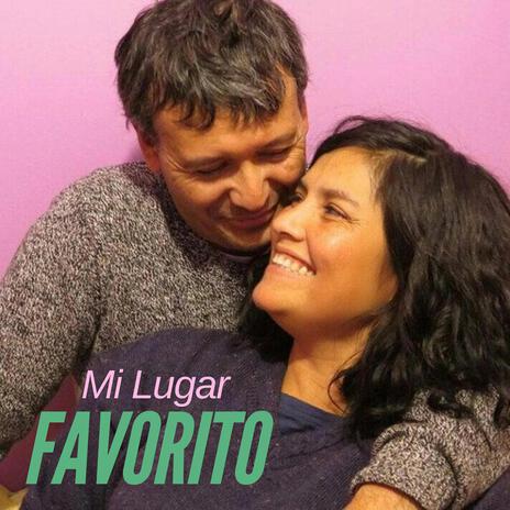 Mi Lugar Favorito | Boomplay Music