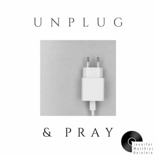 Unplug and pray