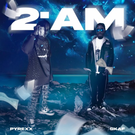 2am ft. Pyrexx | Boomplay Music