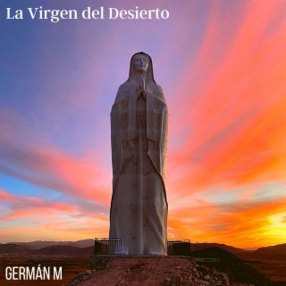 La Virgen del Desierto lyrics | Boomplay Music