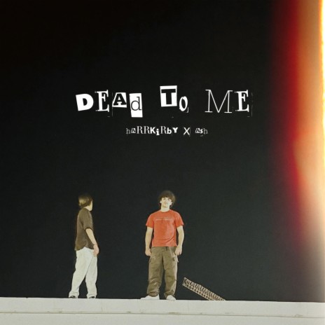 Dead To Me ft. ash | Boomplay Music