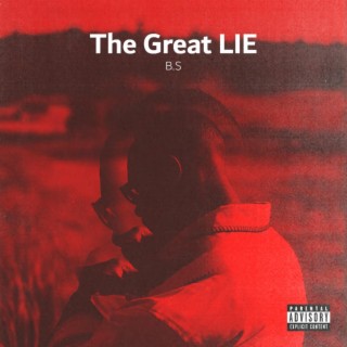 The Great LIE