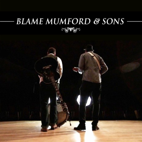 Blame Mumford & Sons | Boomplay Music