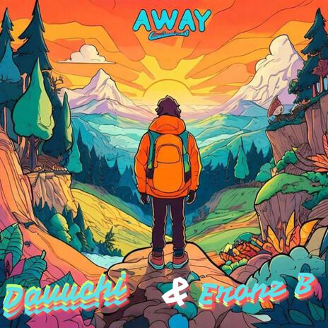 Away ft. Eronz B | Boomplay Music