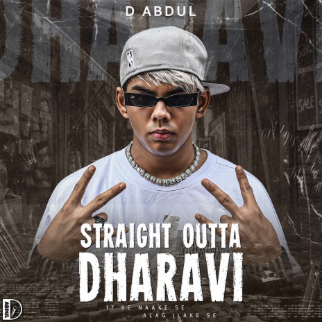 STRAIGHT OUTTA DHARAVI | Boomplay Music