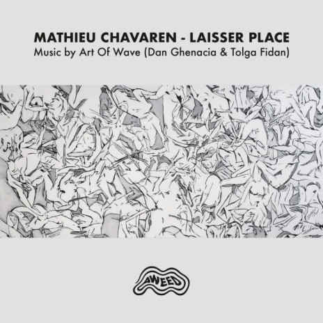 Mathieu Chavaren - Laisser Place (Voice And Sounds)