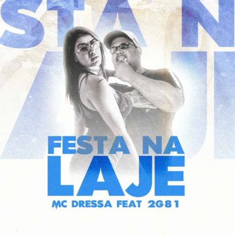 Festa na Laje ft. Mc 2G81 | Boomplay Music