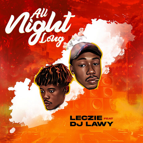 All Night Long ft. DJ Lawy | Boomplay Music