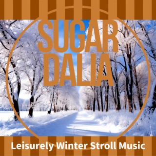 Leisurely Winter Stroll Music