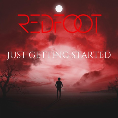 Just Getting Started | Boomplay Music