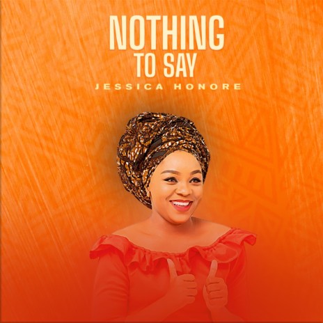 Nothing to Say | Boomplay Music