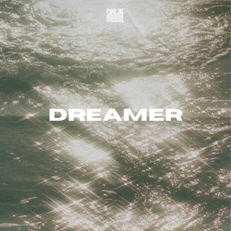 Dreamer | Boomplay Music