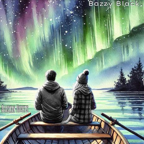 Alaskan Nights | Boomplay Music