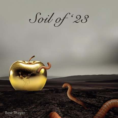 Soil of '23 | Boomplay Music