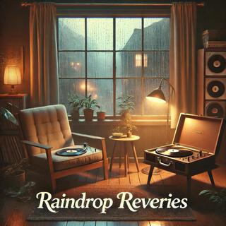 Raindrop Reveries