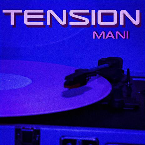 Tension | Boomplay Music