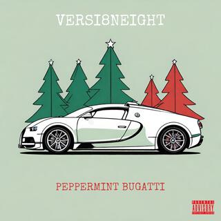 peppermint bugatti