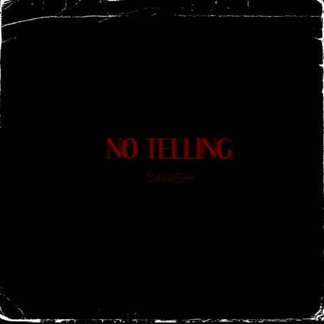 No Telling | Boomplay Music